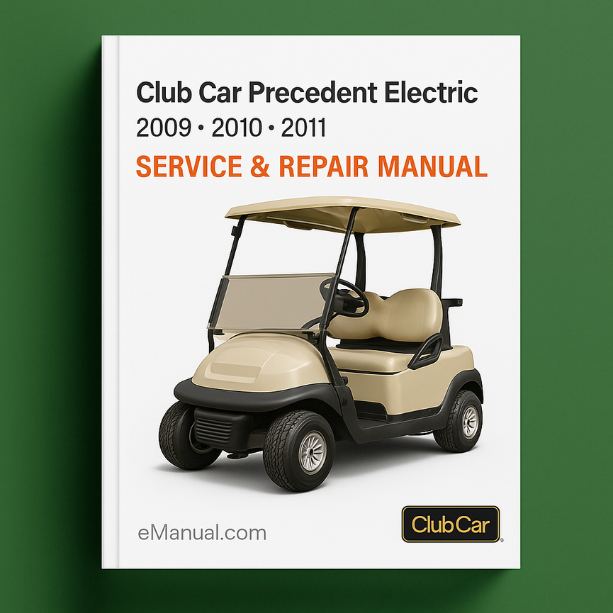 Club Car Precedent Electric 2009 2010 2011 Service Repair Manual