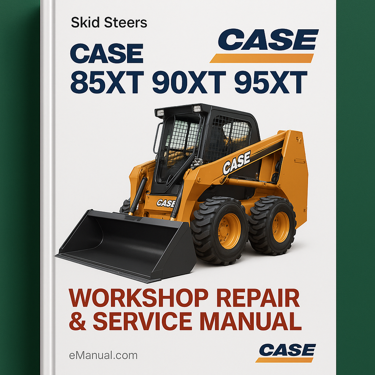 Case 85Xt 90Xt 95Xt Skid Steers Workshop Repair & Service Manual (Complete & Informative For Diy Repair)