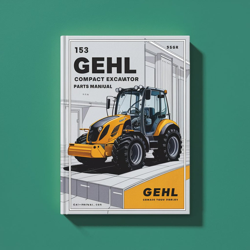 153 GEHL Compact Excavator parts Manual