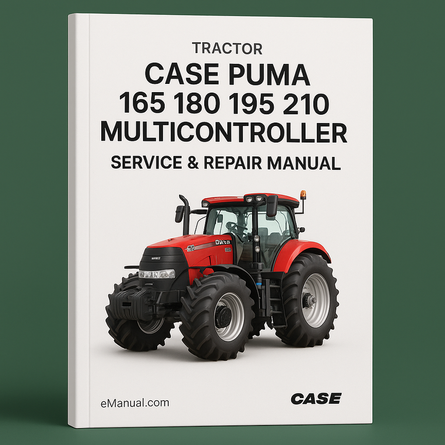 Case Puma 165 180 195 210 Multicontroller Tractor Service Repair Manual-Improved-PDF