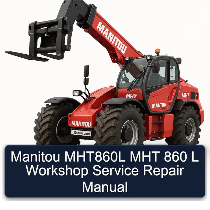 Manitou MHT860L MHT 860 L Service Repair Workshop Manual PDF