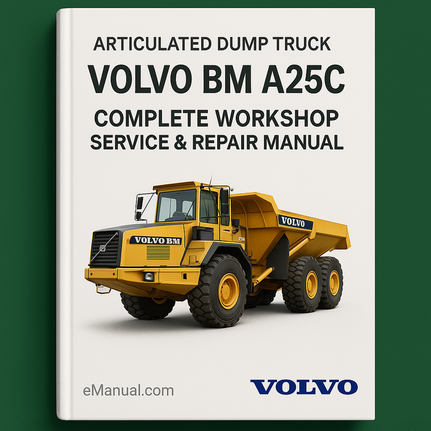 Volvo BM A25C Articulated Dump Truck Complete Workshop Service Repair Manual
