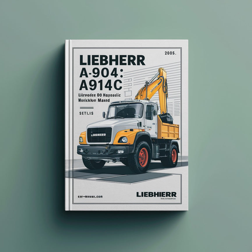 Liebherr A900C A904C A914C A924C Litronic EDC Hydraulic Excavator Service Repair Workshop Manual