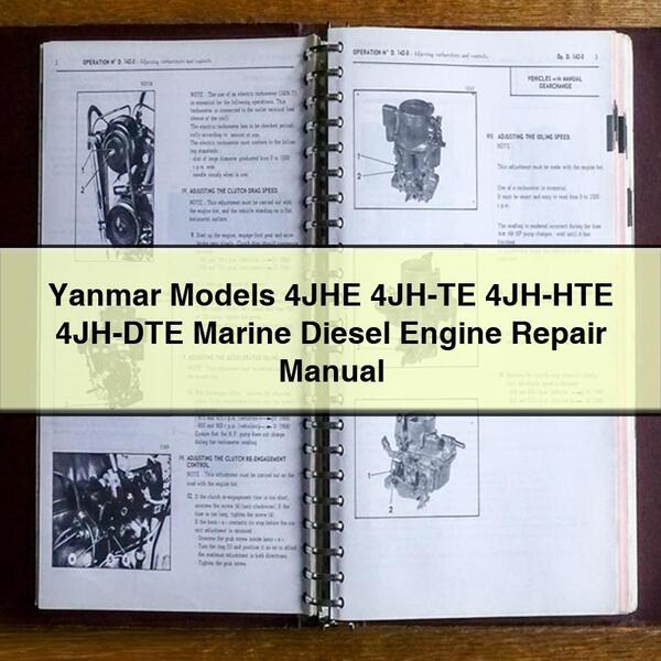 Yanmar Models 4JHE 4JH-TE 4JH-HTE 4JH-DTE Marine Diesel Engine Repair Manual