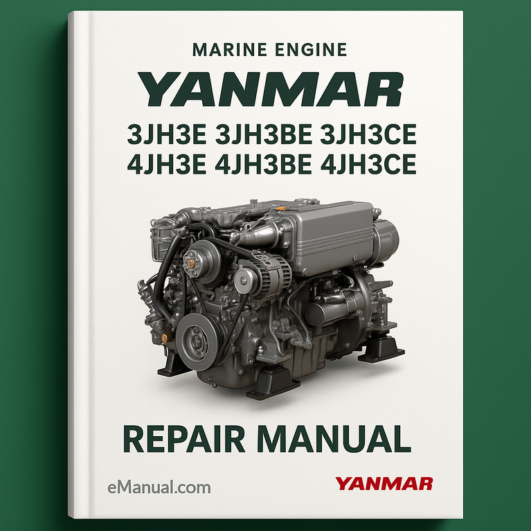Yanmar Models 3JH3E 3JH3BE 3JH3CE 4JH3E 4JH3BE 4JH3CE Marine Engine Repair Manual