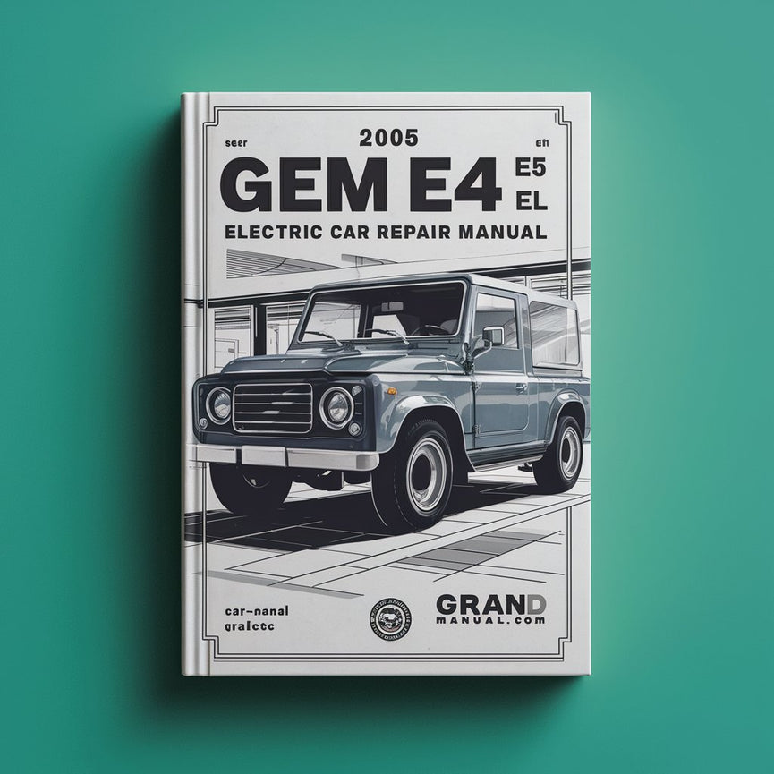 2005 Gem E2 E4 ES EL Electric Car Repair Manual PDF Download