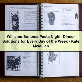 Williams-Sonoma Pasta Night: Dinner Solutions for Every Day of the Week-Kate McMillan