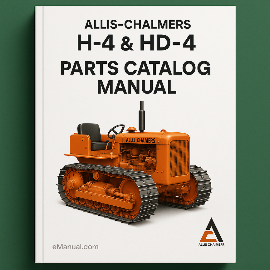 Allis Chalmers H-4 & HD-4 Crawler Tractors Parts Catalog Manual