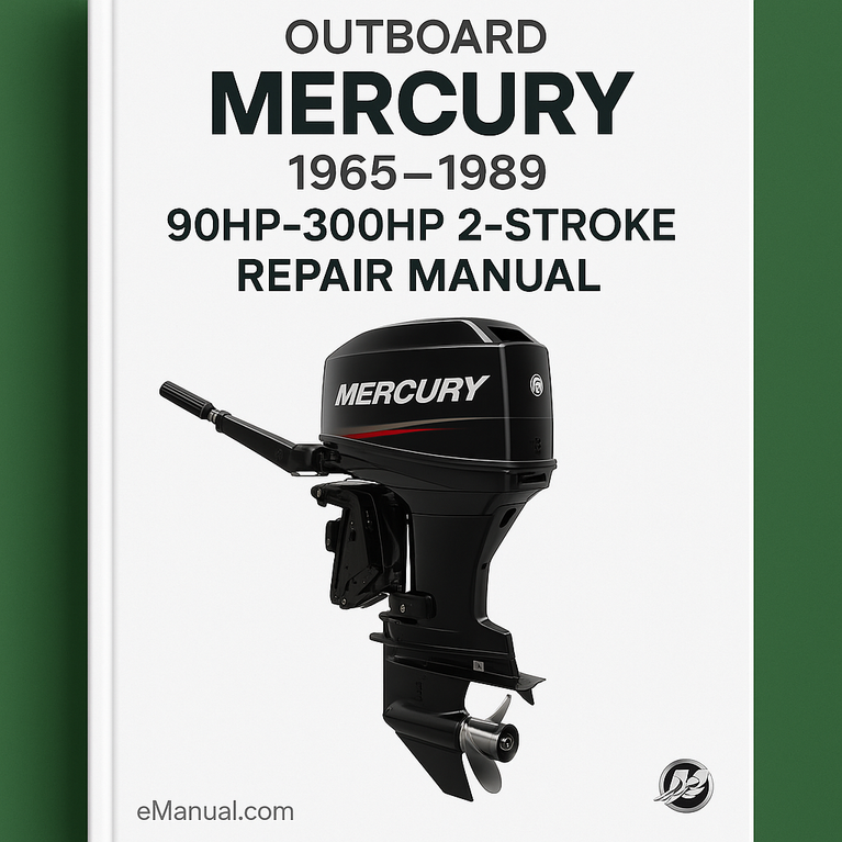 1965-1989 Mercury 90HP-300HP 2-Stroke Outboard Repair Manual