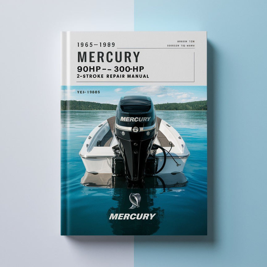 1965-1989 Mercury 90HP-300HP 2-Stroke Outboard Repair Manual PDF Download