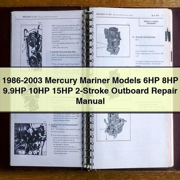 1986-2003 Mercury Mariner Models 6HP 8HP 9.9HP 10HP 15HP 2-Stroke Outboard Repair Manual