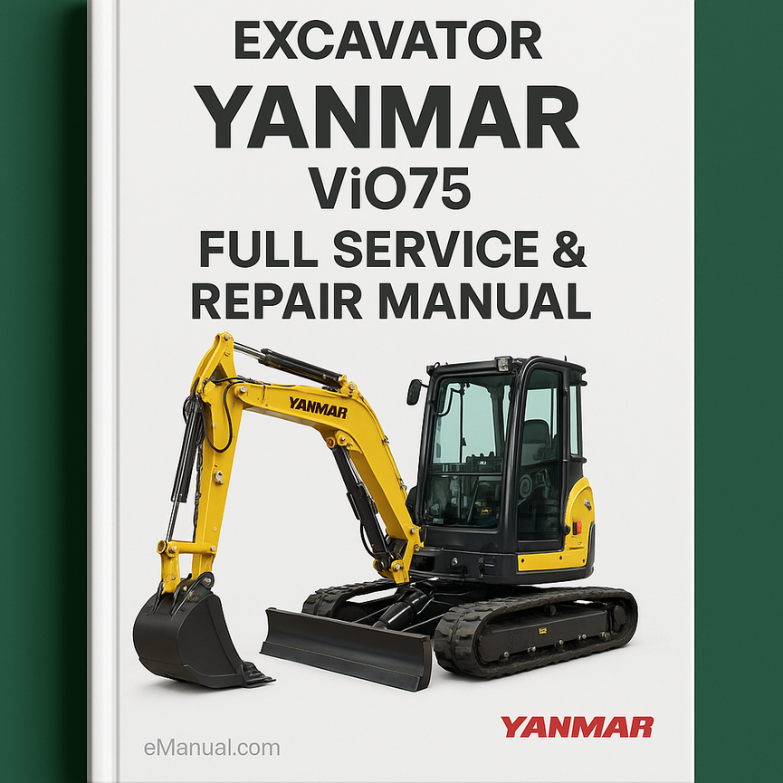 Yanmar Vio75 Vio-75 Excavator Full Service & Repair Manual