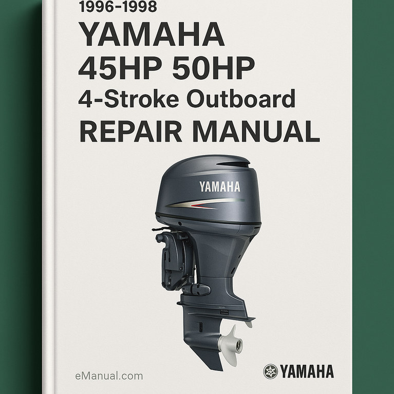 1996-1998 Yamaha 45HP 50HP 4-Stroke Outboard Repair Manual