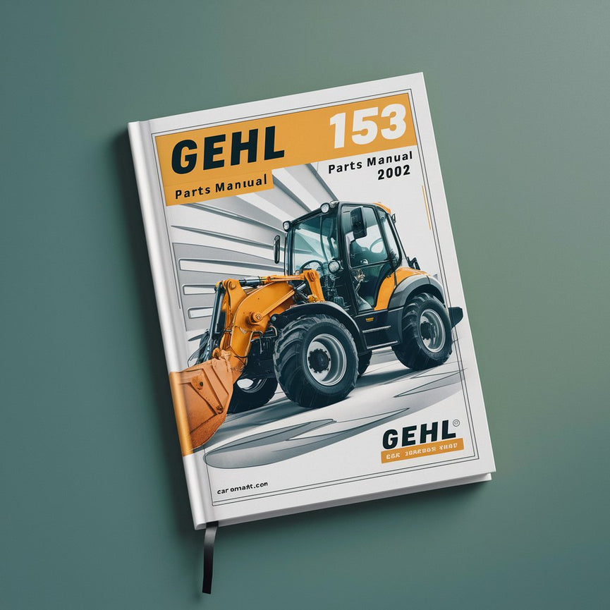 Gehl 153 excavator parts Manual. Edition 2002