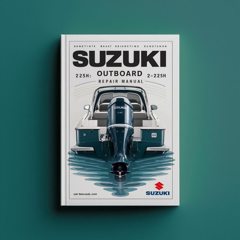 Suzuki Outboard 2-225hp Repair Manual PDF Download