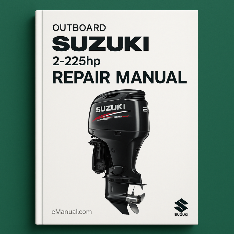 Suzuki Outboard 2-225hp Repair Manual