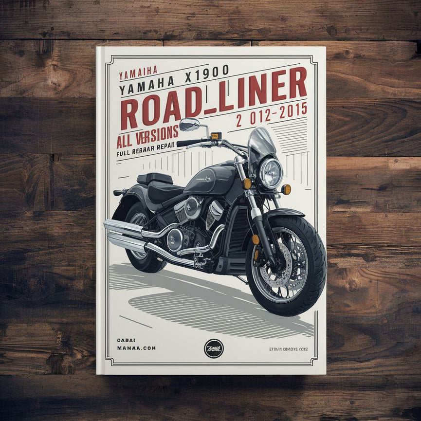 Yamaha XV19 XV1900 Roadliner All Versions 2012-2015 Full Service & Repair Manual