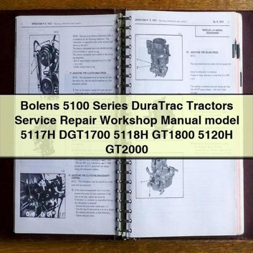 Bolens 5100 Series DuraTrac Tractors Service Repair Workshop Manual model 5117H DGT1700 5118H GT1800 5120H GT2000