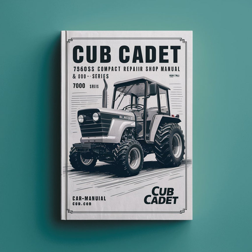 Cub Cadet 7360SS Compact Tractor Service Repair Shop Manual 7000 Series