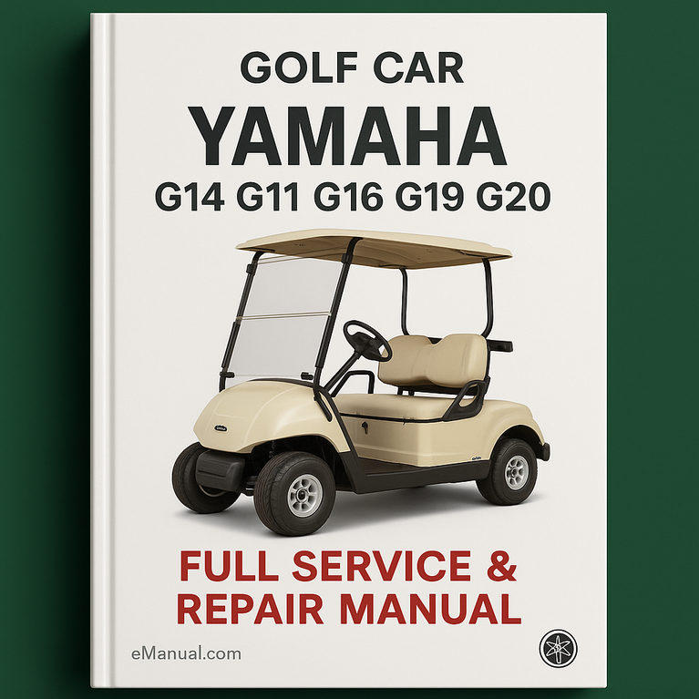 Yamaha G14 G11 G16 G19 G20 Golf Car Full Service & Repair Manual
