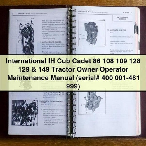 International IH Cub Cadet 86 108 109 128 129 & 149 Tractor Owner Operator Maintenance Manual (serial# 400 001-481 999)