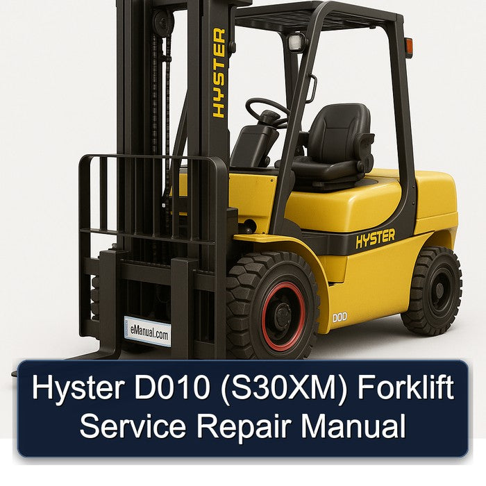 Hyster D010 (S30XM) Forklift Service Repair Workshop Manual PDF