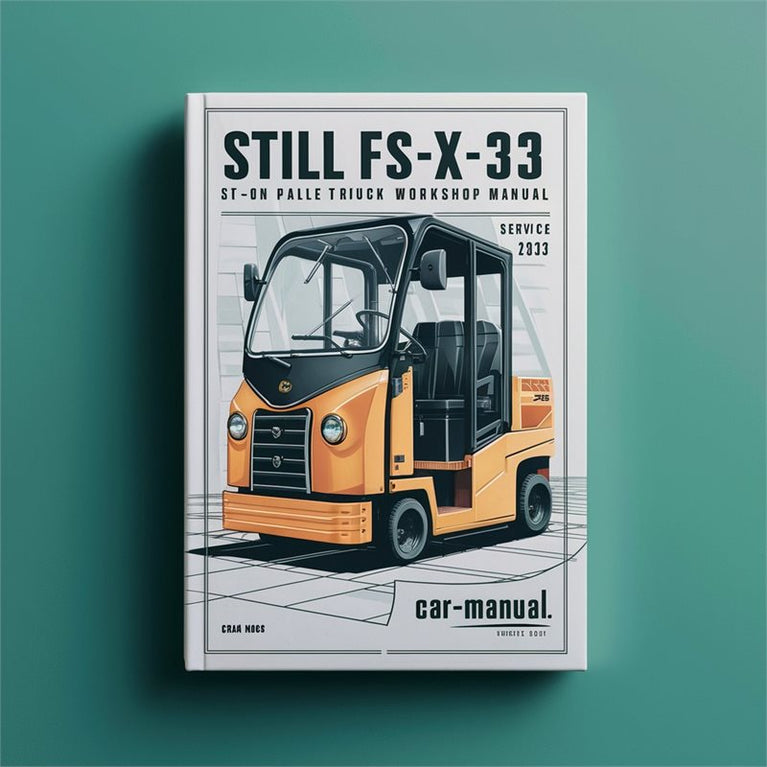 Still Fs-x-33 SIT-ON Pallet Truck Service Repair Workshop Manual PDF