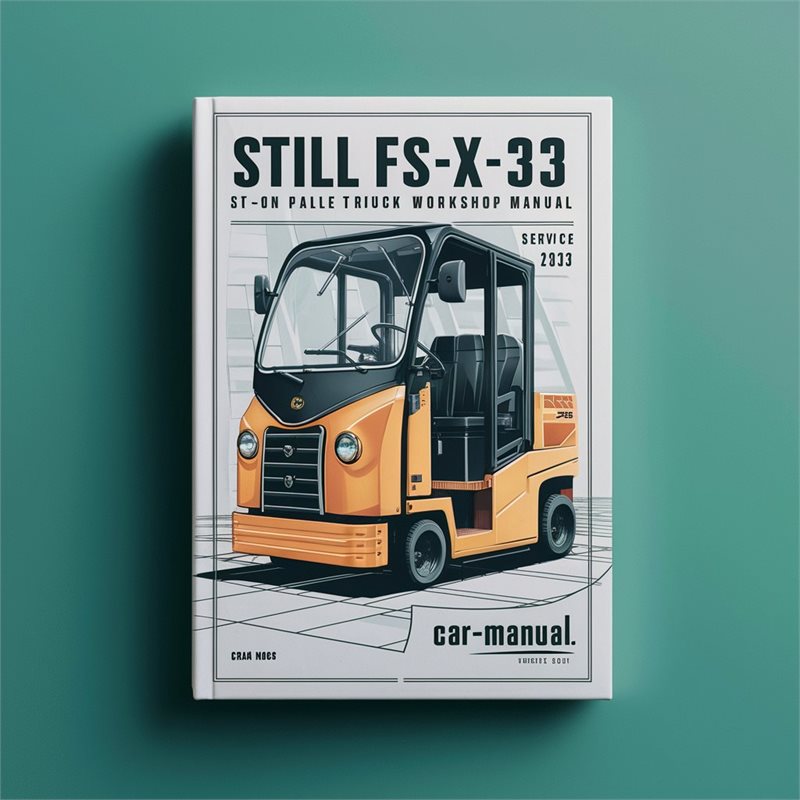 Still Fs-x-33 SIT-ON Pallet Truck Service Repair Workshop Manual PDF