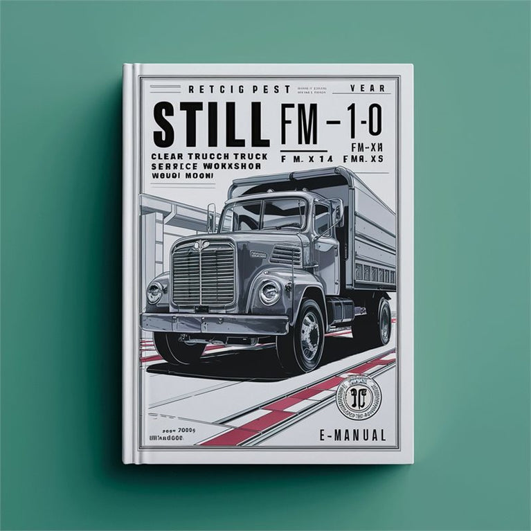 Still Fm-x-10 Fm-x-12 Fm-x-14 Fm-x-17 Fm-x-20 Fm-x-25 Reach Truck Service Repair Workshop Manual PDF