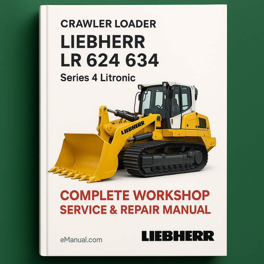 Liebherr LR 624 634 Crawler Loader Series 4 Litronic Complete Workshop Service Repair Manual