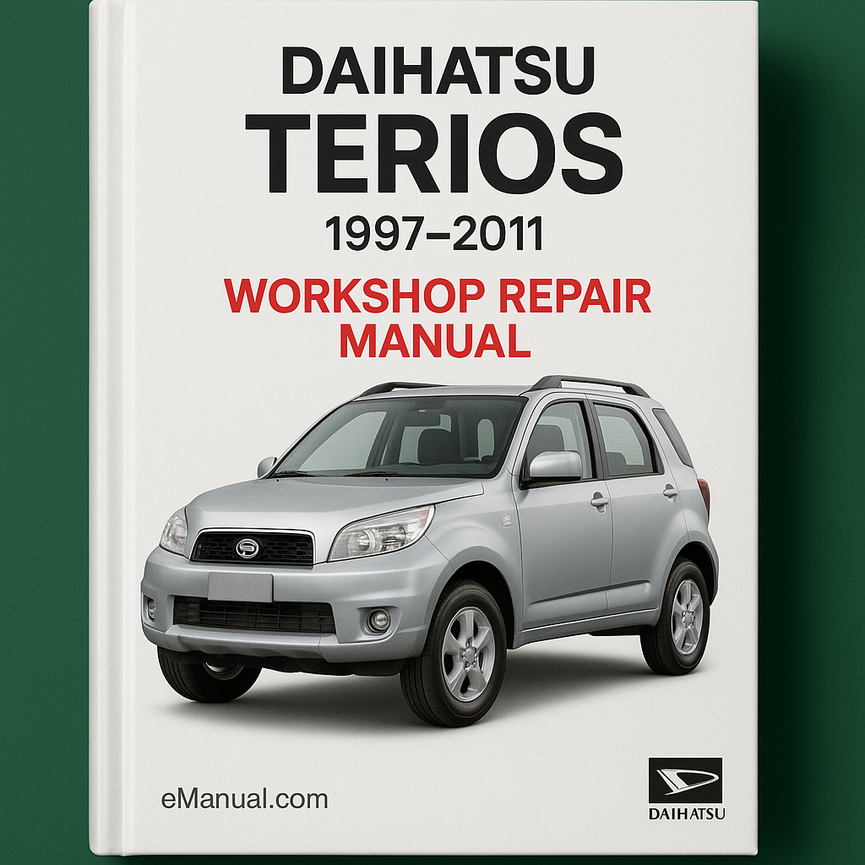 DAIHATSU TERIOS 1997-2011 Workshop Repair Manual