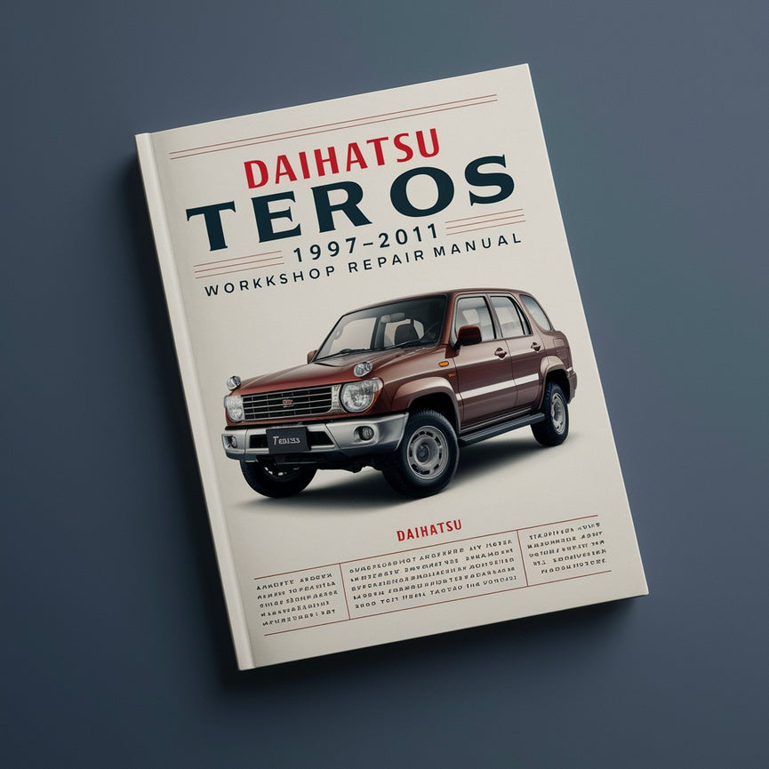 DAIHATSU TERIOS 1997-2011 Workshop Repair Manual