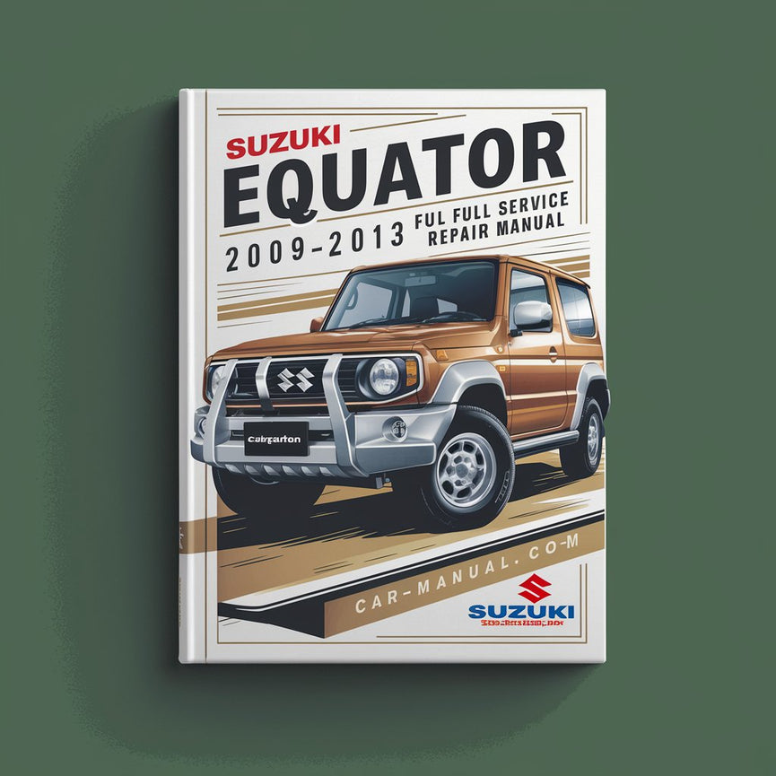 Suzuki Equator 2009-2013 Manual completo de servicio y reparación Descargar PDF