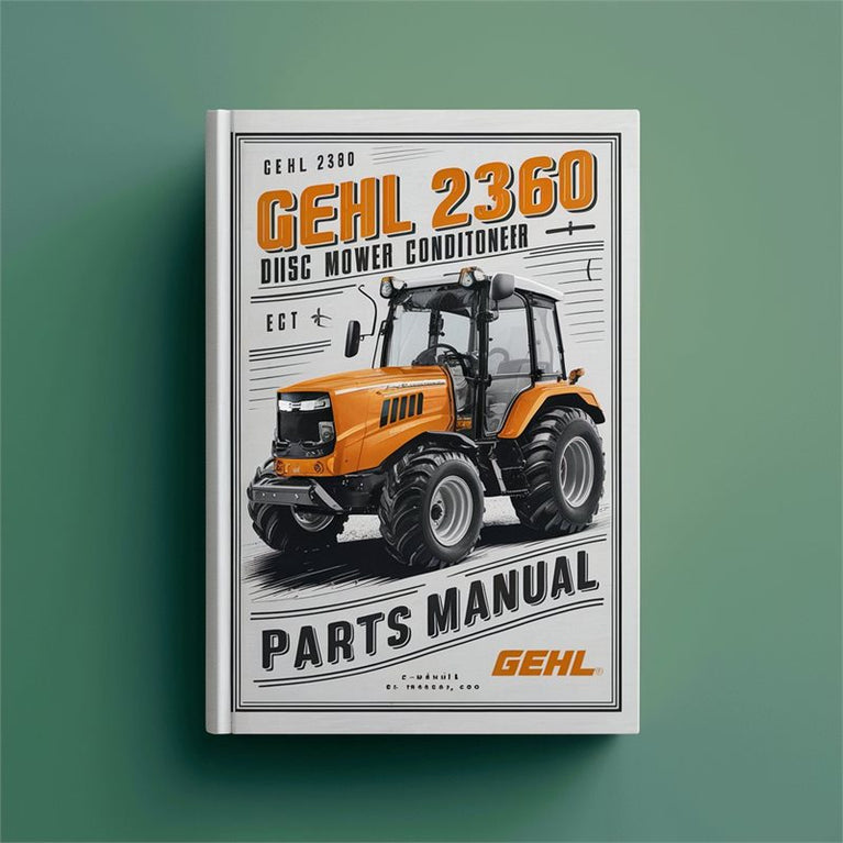 Gehl 2340/2360 Disc Mower Conditioner Parts Catalog PDF