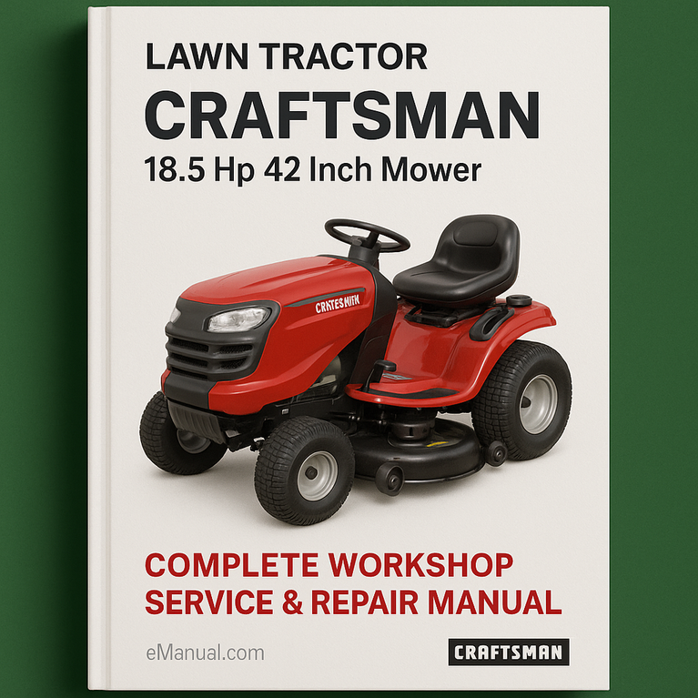Craftsman Lawn Tractor 18.5 He 42 Inch Mower Complete Workshop Service Repair Manual