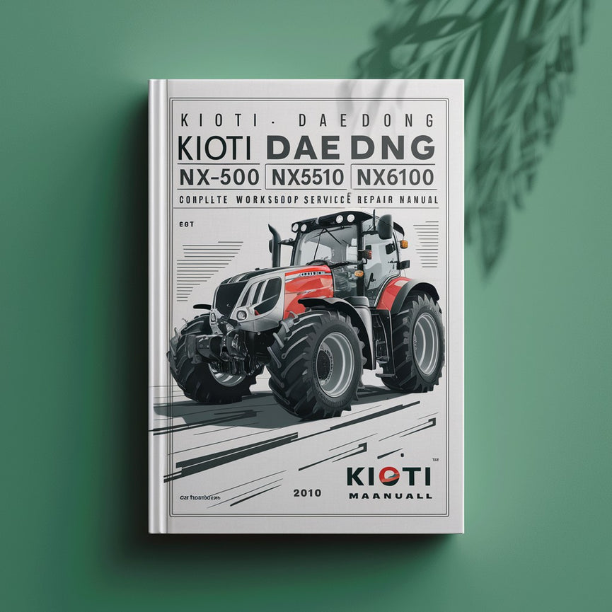 Kioti Daedong NX4510 NX5010 NX5510 NX6010 Manual de reparación de servicio de taller completo del tractor Descargar PDF