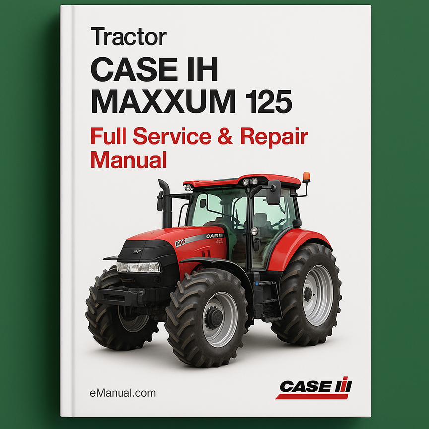 CASE IH MAXXUM 125 Tractor Full Service Repair Manual