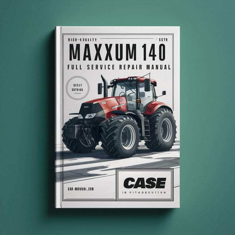 CASE IH MAXXUM 140 Tractor Full Service Repair Manual