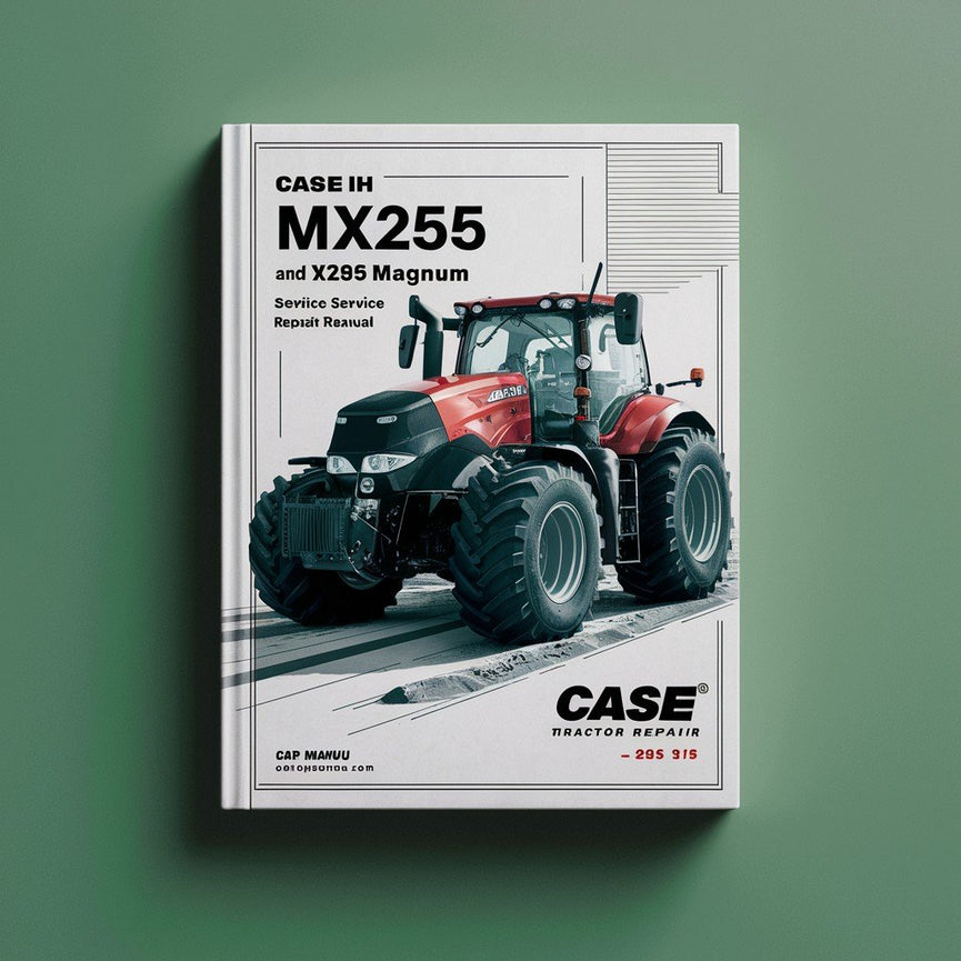 Case IH MX255 and MX285 Magnum Tractor Service Repair Manual-Improved-