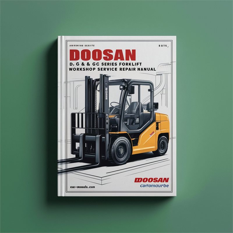 Doosan D G GC Series Forklift Service Repair Workshop Manual PDF