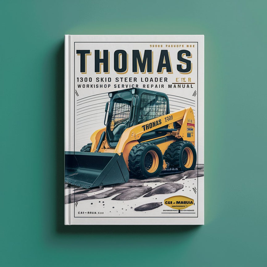 Thomas 1300 Skid Steer Loader Workshop Service Repair Manual