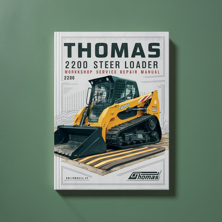 Thomas 2200 Skid Steer Loader Workshop Service Repair Manual PDF Download