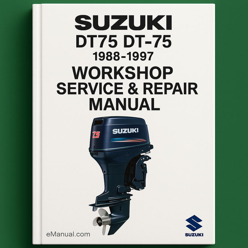 Suzuki DT75 DT-75 1988-1997 Workshop Service Repair Manual