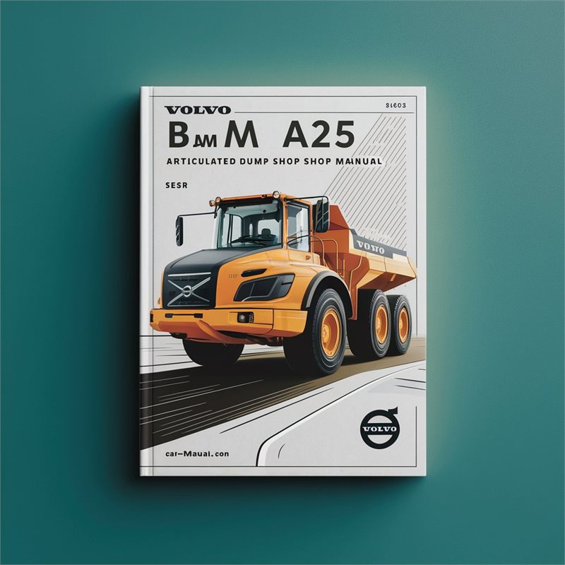 Volvo BM A25 Articulated Dump Truck Shop Service Repair Workshop Manual PDF