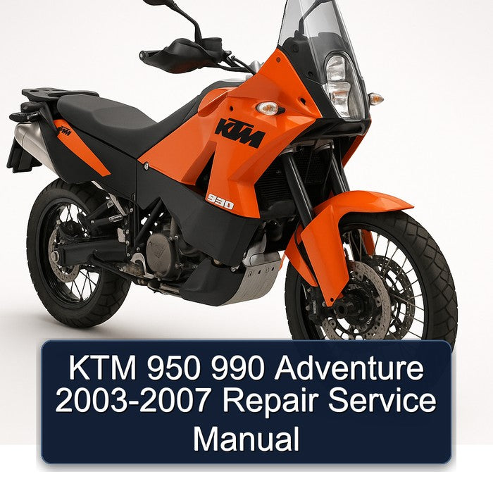 2003-2007 KTM 950 990 Adventure Service Repair Workshop Manual PDF