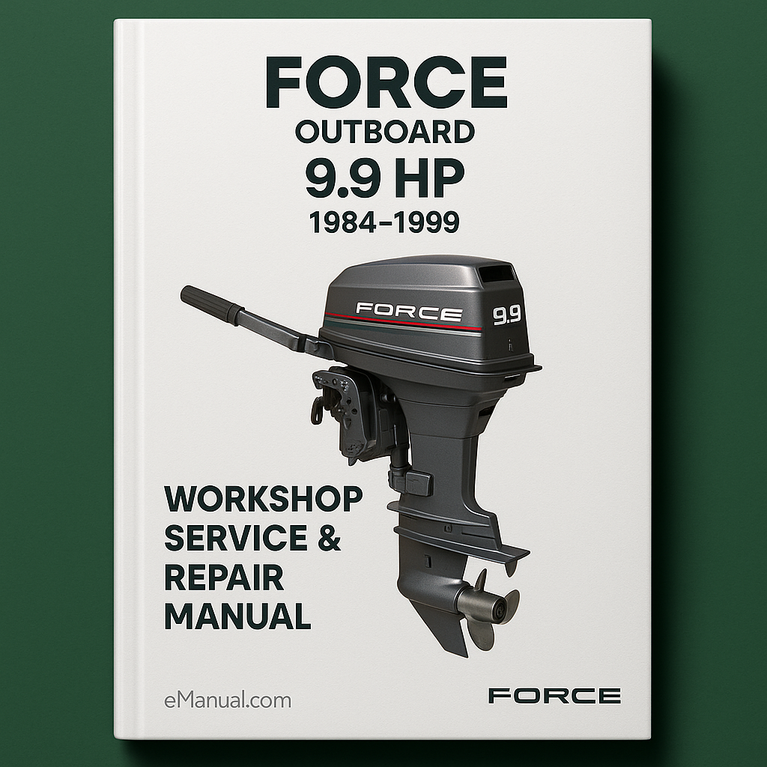 Force Outboard 9.9 HP 1984-1999 Workshop Service Repair Manual