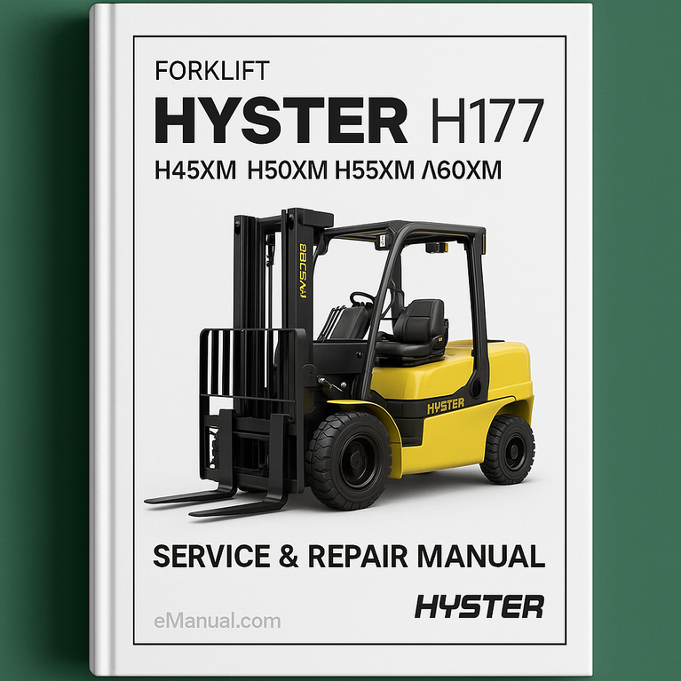 Hyster H177 (H45XM H50XM H55XM H60XM H65XM) Forklift Service Repair Manual