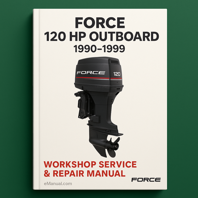 Force 120 HP Outboard 1990-1999 Workshop Service Repair Manual
