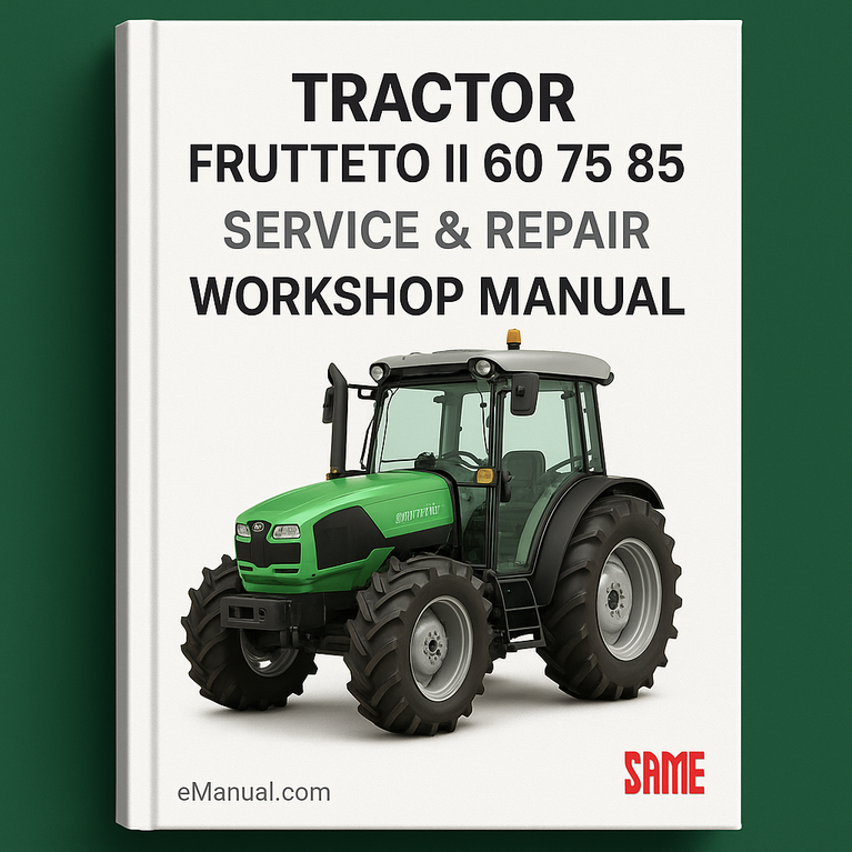 Frutteto II 60 75 85 Tractor Service & Repair Workshop Manual