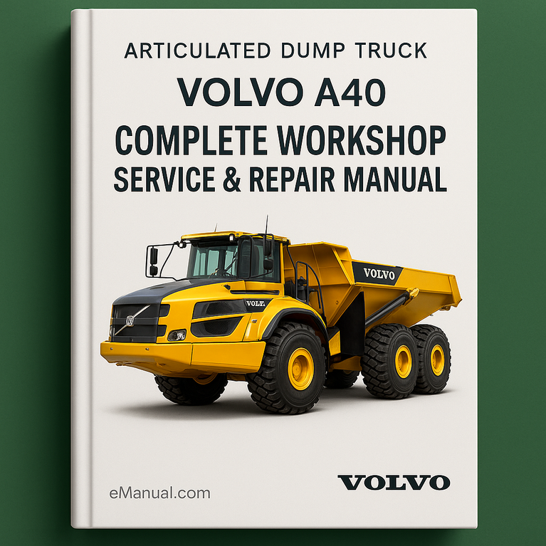 Volvo A40 Articulated Dump Truck Complete Workshop Service Repair Manual